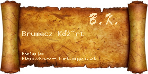 Brumecz Kürt névjegykártya
